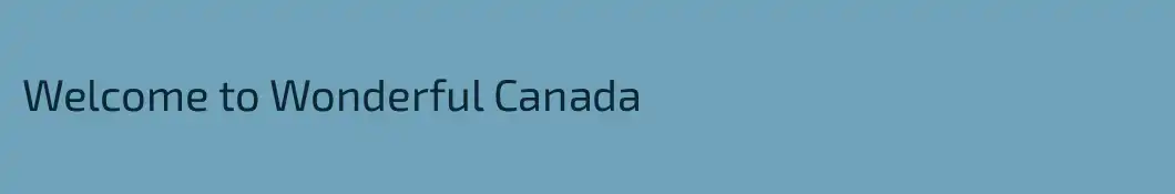 Welcome to Wonderful Canada 